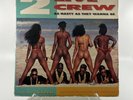 The 2 Live Crew - As Nasty As They Wanna Be Vinyl Record 1989 Uncensored Cover