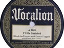 BLIND JOE TAGGART: I’ll Be Satisfied US Vocalion 1063 Rare Blues Guitar 78 Hear