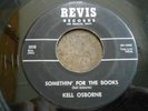 Kell Osborne Somethin' For the Books Yaya Yaya 45 rare Northern Soul on Revis