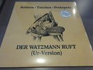 Ambros / Tauchen / Prokopetz ?– Der Watzmann ruft (Ur-Version) - LP white Vinyl