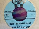 CHUCK RIO & DELANEY DOIN' THE BOSSA NOVA TOPPA 45-TITTYSHAKER INSTRUMENTAL Hear
