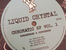 Liquid Crystal  Chromatic EP Vol#1 Old Skool/Breakbeat/Hardcore/12” Mint