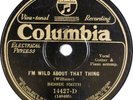 BESSIE SMITH: I’m Wild About That Thing US Columbia 14427 Blues 78 Hear