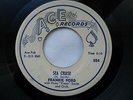 FRANKIE FORD 45 'SEA CRUISE' USA ACE KILLER 1958 NAWLINS R&B ROCKABILLY JIVER V+