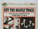'Off The Beatle Track' George Martin & His Orchestra
