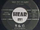 OH Rocker Rockabilly 45 JAMES GALLAGHER Crazy Bout You /Heartaches B&G rare hear
