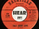 Country Bopper Rockabilly 45 KEN CLARK Talk About Love NASHVILLE Starday hear