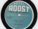 Orig THE CHIMES Dearest Darling / A Fool Was I R&B Doo Wop Royal Roost 577