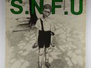 S.N.F.U - ... And No One Else Wanted To Play (Vinyl 1985) 2nd Cover Version SNFU