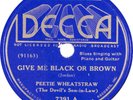 PEETIE WHEATSTRAW: Give Me Black US Decca 7391 Blues 78 Devil’s Son-In-Law HEAR