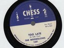 Orig THE MOONGLOWS Too Late / Here I Am 78 Chess 1681 R&B Doo Wop