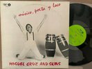 Miguel Cruz and Skins- Musica, Poeta y Loco SRP INC Latino Records SRPL LP 4001