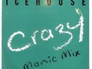 Icehouse Crazy (Manic Mix) UK 12