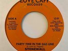 Modern Soul 45 STONEWALL Party Time In The Gas Line/Independent Lady Love Capp