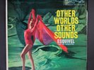 ESQUIVEL: other worlds other sounds RCA 12