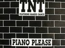 T.N.T.  Featuring Marzio Dance - Piano Please (12