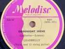 Leadbelly - GoodNight Irene / Ain’t You Glad 78 10” Melodisc Blues Ex