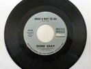 DOBIE GRAY WHAT A WAY TO GO 45 WHITE WHALE RARE MODERN NORTHERN SOUL CROSSOVER