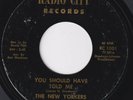 NEW YORKERS You Should Have Told Me  deep soul 45 sweet northern HEAR