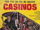 CASINOS-THEN YOU CAN TELL ME GOODBYE-PRESIDENT UK LP RI-STILL SEALED