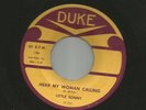 BLUES ROCKER  bw BLUES - LITTLE SONNY - HEAR MY WOMAN CALLING - HEAR -1958 DUKE