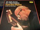 NARCISO YEPES : DIE HOHE KUNST DES GITARRENSPIELS 6LP BOX DGG 2720107 GERMANY