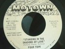 FOUR TOPS - US MOTOWN AUDITION COPY / DEMO 45 - STANDING IN THE SHADOWS OF LOVE