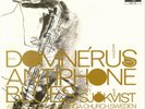 DOMNERUS/SJOKVIST-DOMNERUS ANTIPHONE BLUES (UK IMPORT) VINYL NEW