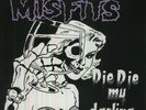 Misfits-Die, Die My Darling