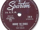 Rare 1959 TONY BELLUS Rock’n Roll 78 RPM Record. Robbin’ the Cradle