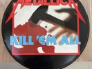METALLICA KILL ‘EM ALL - ORIGINAL UK PRESS MFN7P PICTURE DISC NM CON