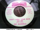 MANDELLS 'Don't Turn Your Back On Me' EX ORIGINAL Northern Soul 45