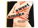 SWEET SMOKE    baby night/silly sally     LP