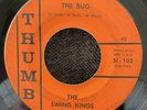THE SWING KINGS 45 THE BUG JUST FOOLING AROUND THUMB Michigan Garage Rock SI-102