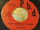 Snotty Garage Punk 45 The R.P.M.'s White Lightnin' (It's Frightnin) P.B.D. HEAR