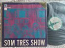 Som Tres - Show - Orig Brazil - 1968 - ODEON - Killer Bossa Jazz - ED.1