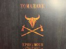 Tomahawk - Eponymous to anonymous LP