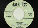 R&B/Blues Rocker 45 - Thomas Little Jr. Cannaday - Sloppy Twist - Jack Pot - mp3