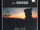 The Cross - Blue Rock (LP, Album) 1st Italy press VG+/VG+ Queen / Roger Taylor