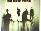 NO NEW YORK. Various Artists. Vinyl LP. Original 1978. No-Wave Eno. Seminal