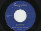 '57 Philly R&B/DooWop DANNY & JUNIORS At the Hop/Sometimes Intro Countoff M-HEAR