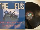The F.U.'s - Do We Really Want To Hurt You LP 1984 Gasatanka VG+ Hardcore Punk