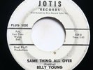 BILLY YOUNG - SAME THING ALL OVER/ THE SLOOPY - SOUL 45 *PROMO*