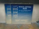 JOURNEY...THE JOURNEY STORY...WHO'S CRYING NOW...LIMITED 12