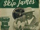 SKIP JAMES - CHERRY BALL BLUES   VINYL LP NEW