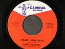 HARRY CALDWELL: please come back / nobody loves me CARNIVAL 7