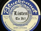 Superb TX Country Bop Reverb 45 BOBBY EDWARDS Stranger To Me / Crying BLUEBO
