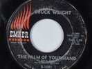 Northern Soul 45 CHUCK WRIGHT The Palm Of Your Hand EMBER HEAR