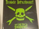Teenage Bottle Rocket They Came From The Shadows Sealed 12