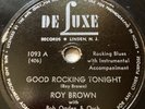 Roy Brown on DeLuxe 78 Rpm 1093 GOOD ROCKING TONIGHT & LOLLY POP MAMA